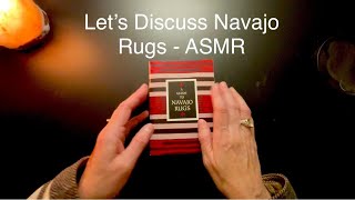 A Guide to Navajo Rugs ~ Soft Spoken ASMR screenshot 5