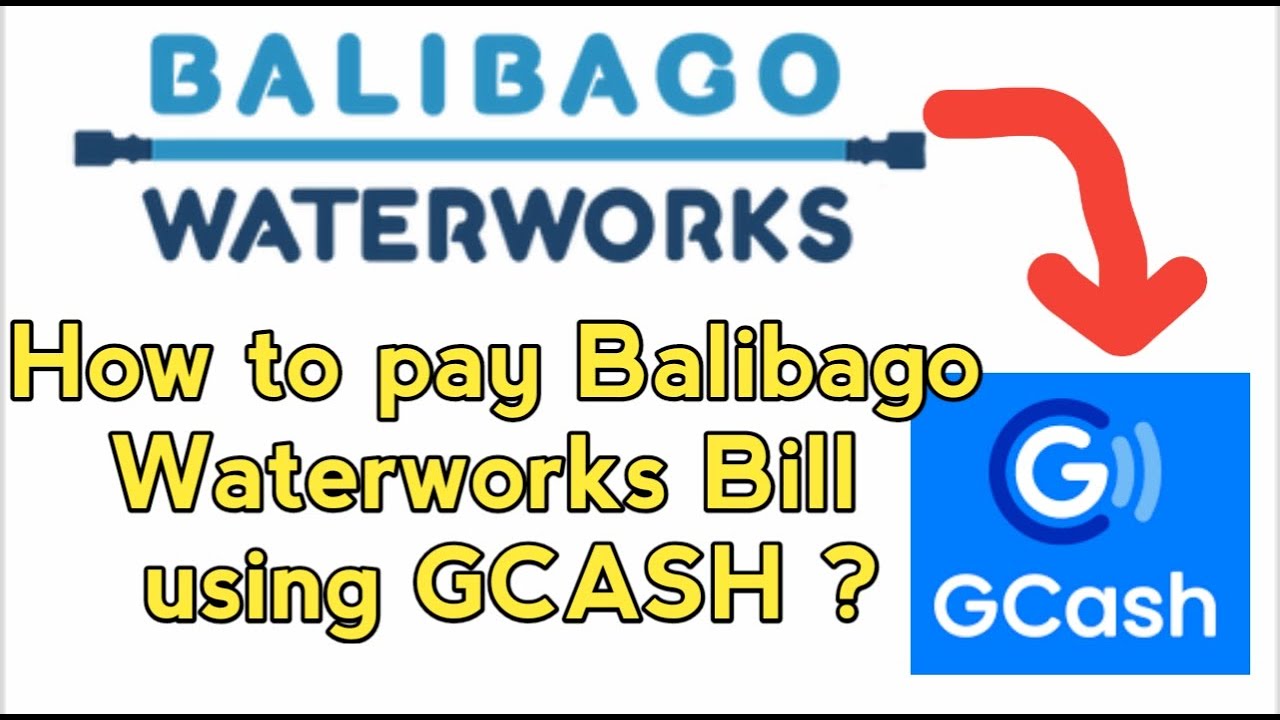 how-to-pay-water-bill-balibago-waterworks-using-gcash-late-2022-update