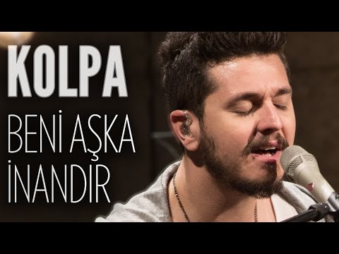 Kolpa - Beni Aşka İnandır (JoyTurk Akustik)