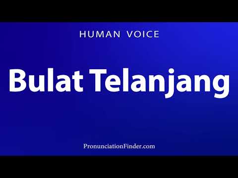 Learn How To Pronounce Telanjang Wanita