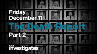 The Death Report - Part 2 | Trailer | APTN Investigates