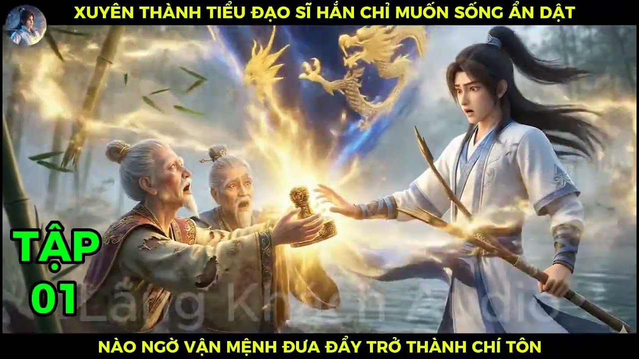 Full 01 Xuyên Thành Tiểu Đạo Sĩ Hắn Chỉ Muốn Sống Ẩn Dật, Nào Ngờ Vận Mệnh Đưa Đẩy Trở Thành Chí Tôn