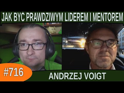 Jak być prawdziwym liderem i mentorem - Andrzej Voigt|#716