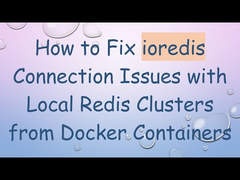 How to Fix ioredis Connection Issues with Local Redis Clusters from Docker Containers