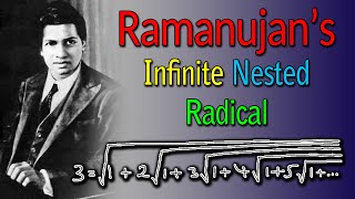 How to get Ramanujan's Infinite Nested Radical, √(1+2√(1+3√(1+4√(1+5√(1+...))))), from Scratch...