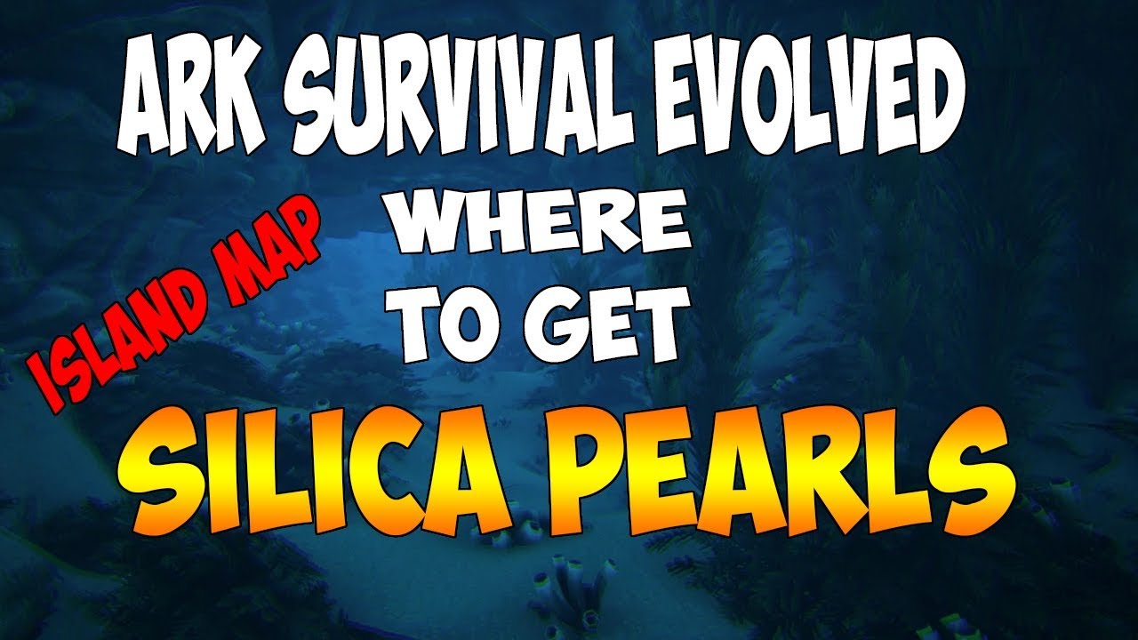 Where To Get Silica Pearls In Ark On The Island Map Youtube