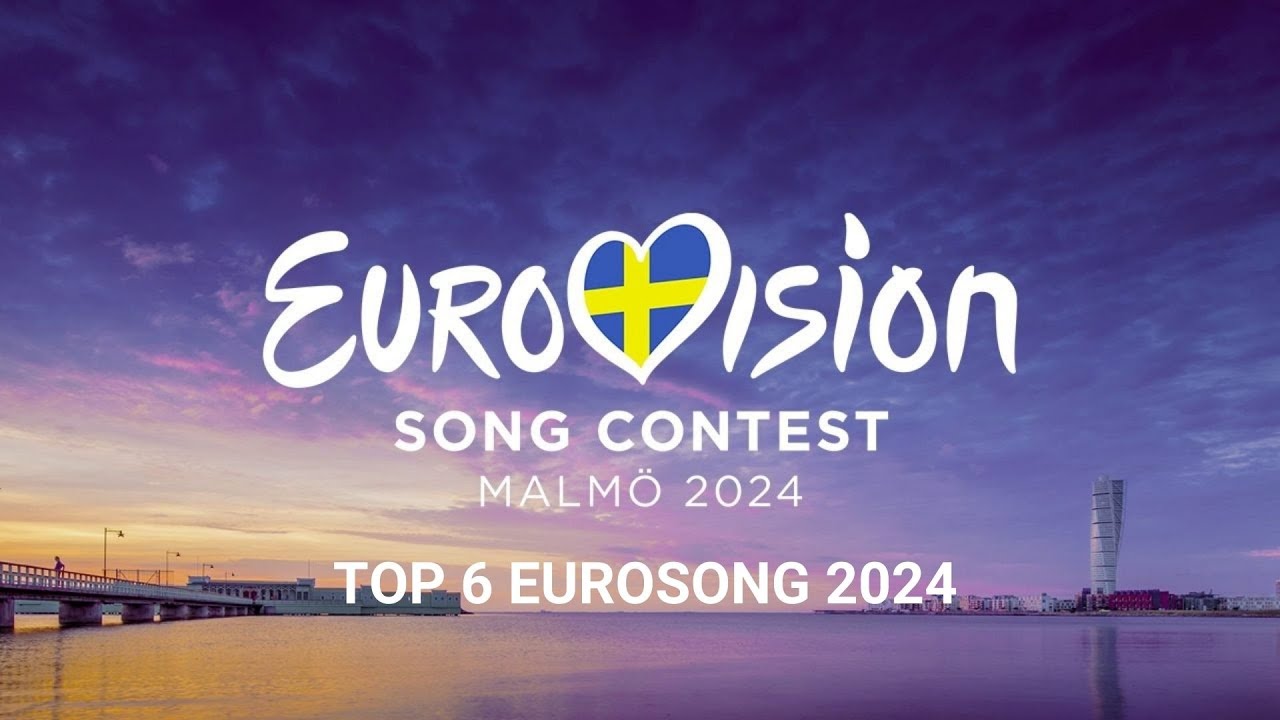 TOP 6 EUROSONG 2024! - YouTube