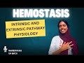 HEMOSTASIS-INTRINSIC AND EXTRINSIC PATHWAY MBBS- PHYSIOLOGY