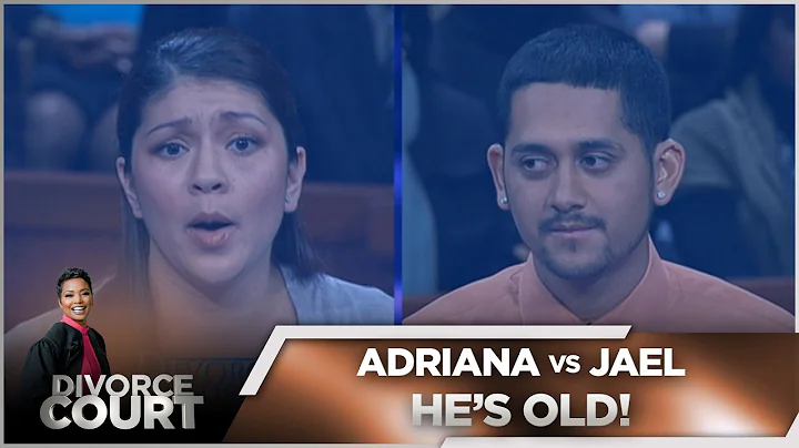 Divorce Court - Adriana vs. Jael: He's Old!  - Sea...