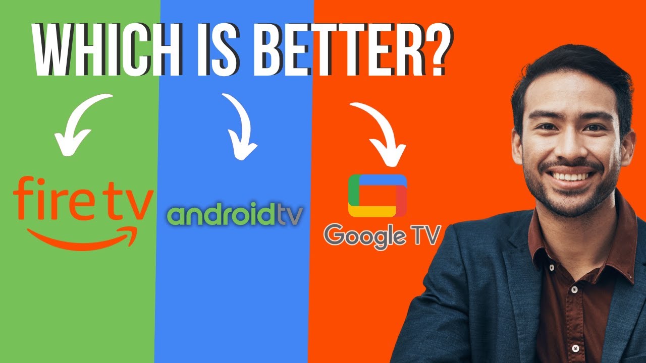 Fire TV VS Android TV VS Google TV || google tv vs android tv vs fire ...