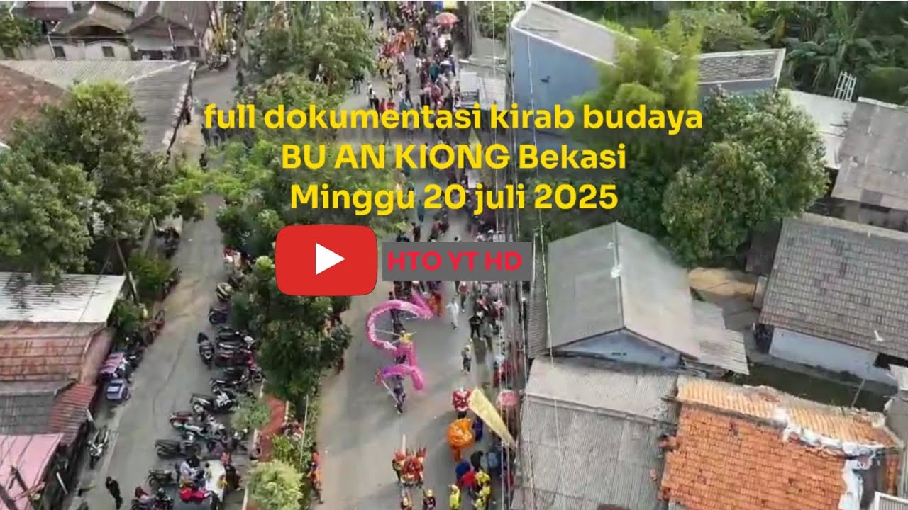 Full dokumentasi kirab jut bio Bu an Kiong Bekasi 20-07-2025