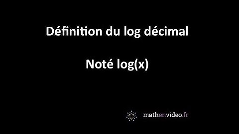 Définition du log (logarithme décimal)