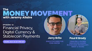 Episode 12: Financial Privacy, Digital Currency and Stablecoin Payments