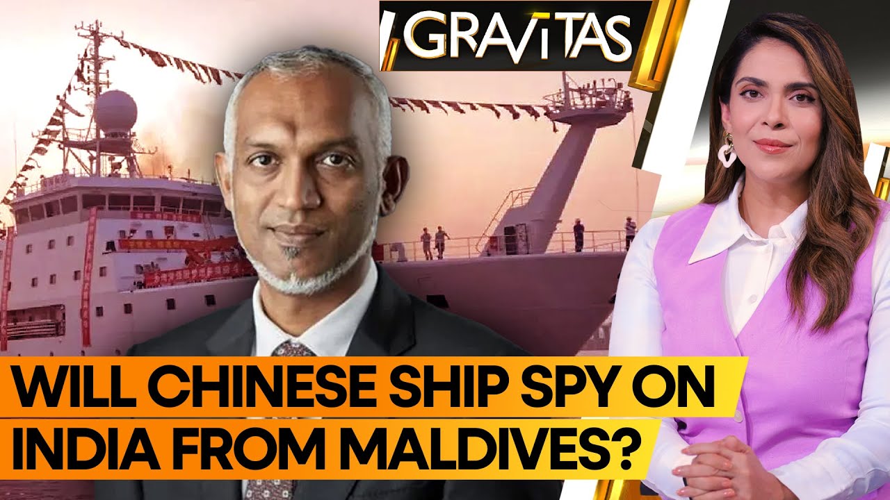 Gravitas: Maldives becomes a Chinese outpost, agrees to host spy ship