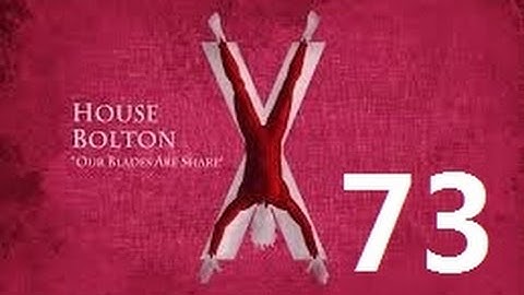 Crusader Kings 2: Game of thrones mod- Bolton Part 73