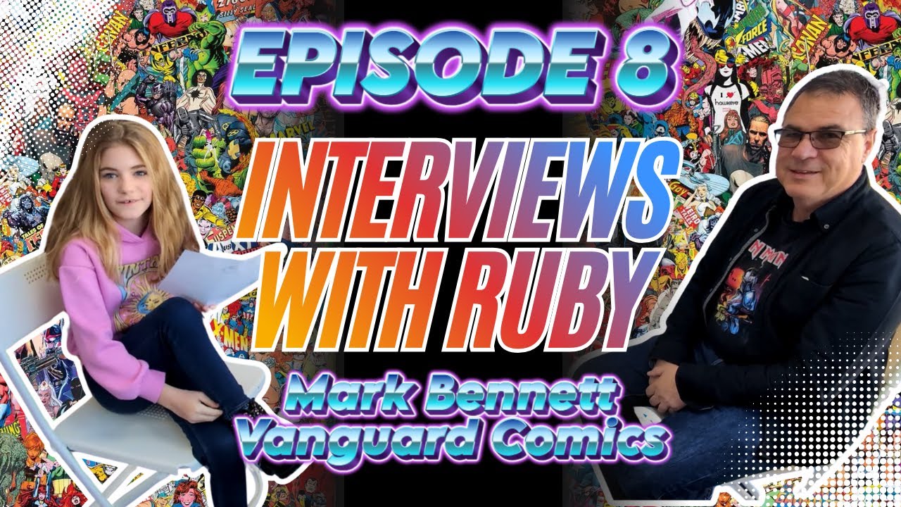 Episode 8 |🎙️ Ruby Interviews Comic Shop Owner Mark From Vanguard Comics + Huge Special Announcement