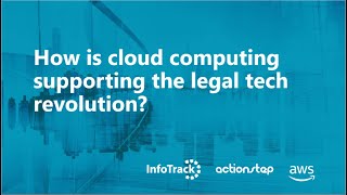 Webinar: How is cloud computing supporting the legal tech revolution?