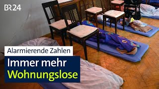 Alarmierende Zahlen Immer Mehr Wohnungslose Br24