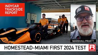 IndyCar's First 2024 Test — Trackside Report from Homestead