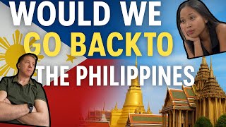 Would We Ever Move Back to the Philippines??