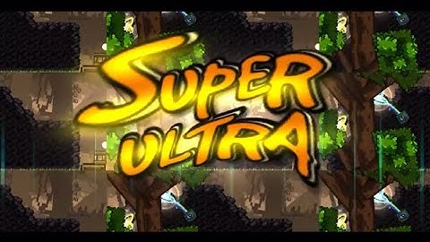 “Super Ultra” By SwitchStepGDYT All Coins 100% Complete | Geometry Dash 2.2