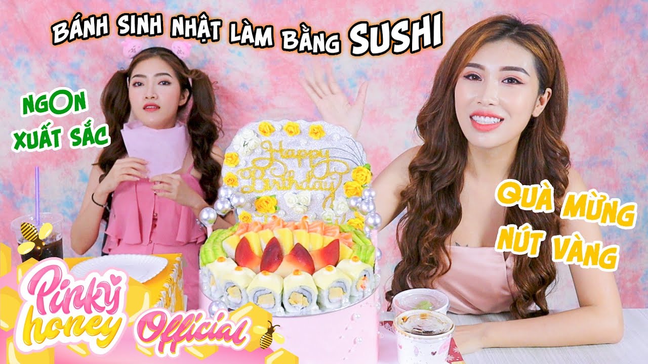BÁNH SINH NHẬT LÀM BẰNG SUSHI, Cover Quỳnh Trần & Bé Sa | PINKY HONEY
