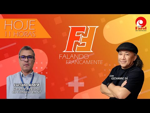 FALANDO FRANCAMENTE - com LUCIANO ANDRÉ, GERENTE REGIONAL DA COMPESA EM ST - 12/03/2025