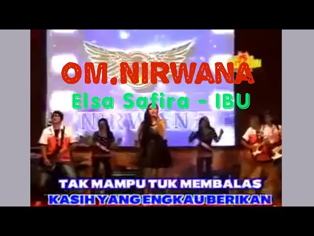 IBU - Elsa Safira # om.Nirwana class=
