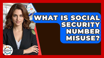 What Is Social Security Number Misuse? - Get Retirement Help