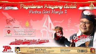 🔴LIVE KARNA TANDING - PGH3 H.DADAN SUNANDAR SUNARYA #putragiriharja3 #wayanggolek