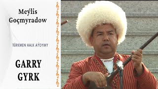 Meýlis Goçmyradow - Garry Gyrk Resimi