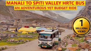 Manali to Spiti by HRTC bus | Adventurous, Thrilling & Budget option to reach Spiti