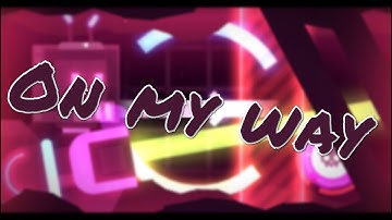 On my way by Jezzel (3 COINS) | Geometry Dash [2.11]