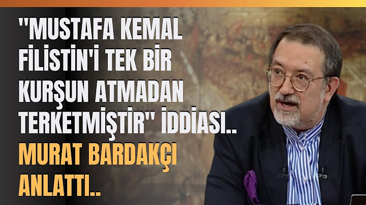 "Mustafa Kemal Filistin'i Tek Bir Kurşun Atmadan Terketmiştir"  İddiası.. Murat Bardakçı Anlattı..