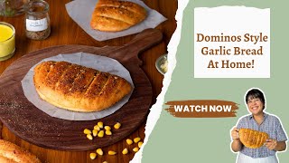 Dominos Style Cheesy Garlic Bread! डोमीनोज़ गार्लिक ब्रेड!