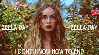 Video thumbnail of "Zella Day - I Don't Know How To End (Unreleased Song) [DEMO]"