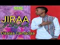 Caalaa Camadaa Sirbaa Hacee Jiraa Jiraa Jedhu Haalaa Aja Ibaa Ta Een Sirbee Jiraa 