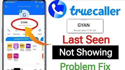 How to Fix Truecaller Last Seen Not Showing Problem | Truecaller Last Seen Not Showing Problem Solve