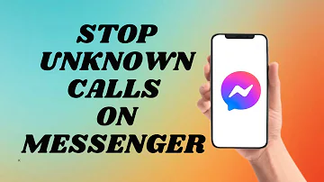 How To Stop Unknown Calls On Messenger | Easy way!