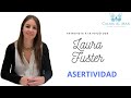 Asertividad, entrevista a la psicóloga Laura Fuster