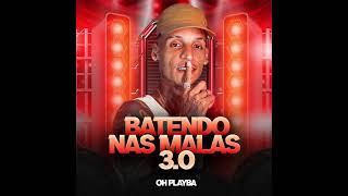 OH PLAYBA BATENDO NAS MALAS 3 0 2024