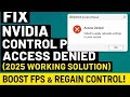 how to FIX NVIDIA Control Panel access denied
