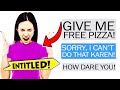 Entitled Mom DEMANDS a Free Pizza From Me