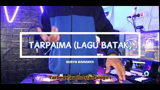 DJ BATAK BREAKBEAT - TARPAIMA REMIX MENGKANE TIKTOK VIRAL TERBARU [LYRIC VIDEO MUSIC]