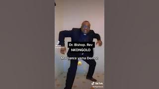 'MA DANCE YAMA DEMON'🤔😂😂BISHOP. PASTOR NKONGOLO😂😂🤗