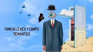Familia léxica y campo semántico