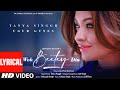 Woh Beetey Din(Lyrical)- Tanya Singgh | Ugur Gunes, Ajit Singh, Prem Raj Soni, Gittanjali| Bhushan K