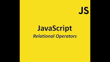 Understanding Relational Operators in JavaScript | Quick Guide