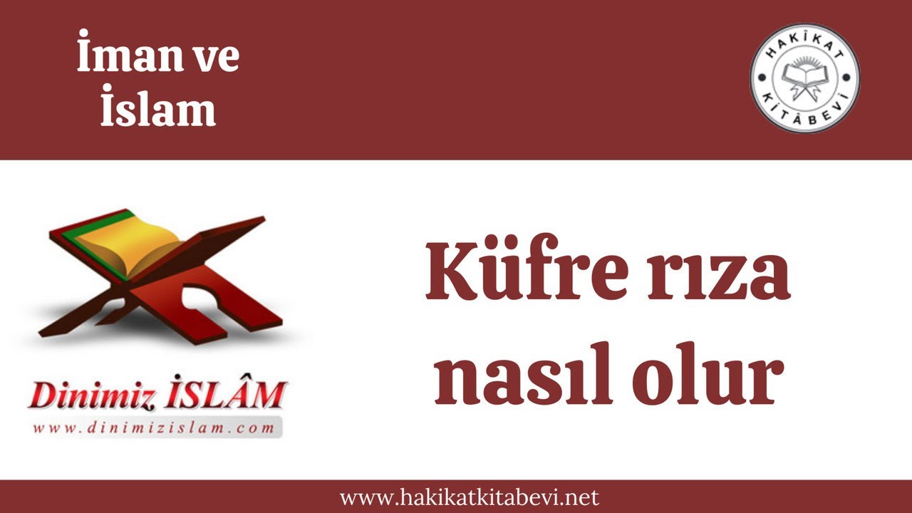 Küfre rıza nasıl olur