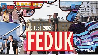 Feduk - Бэнгер ( VK FEST 2022 )